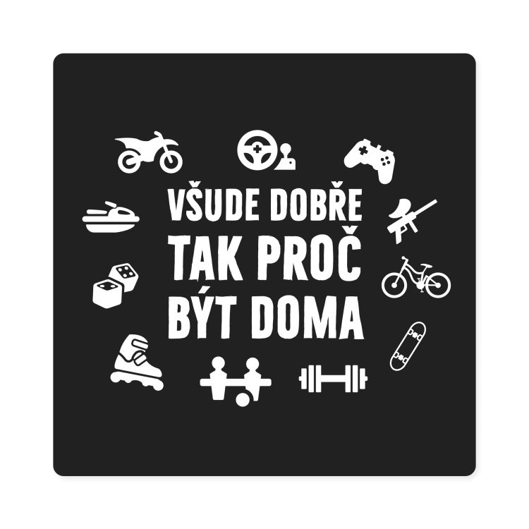 Pánské tričko - Všude dobře, proč být doma, vel. L
