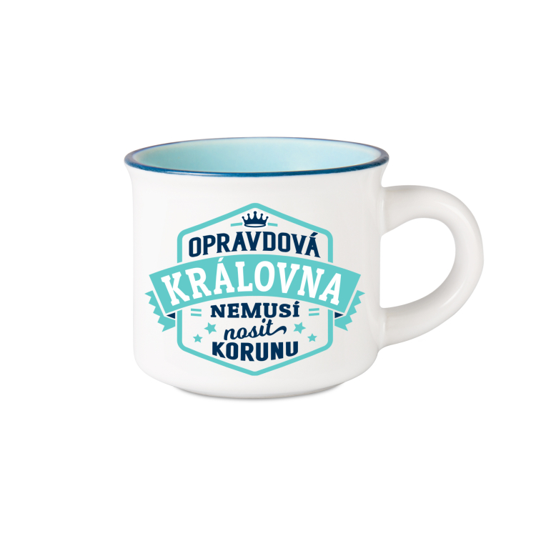 Espresso hrníček - Opravdová královna